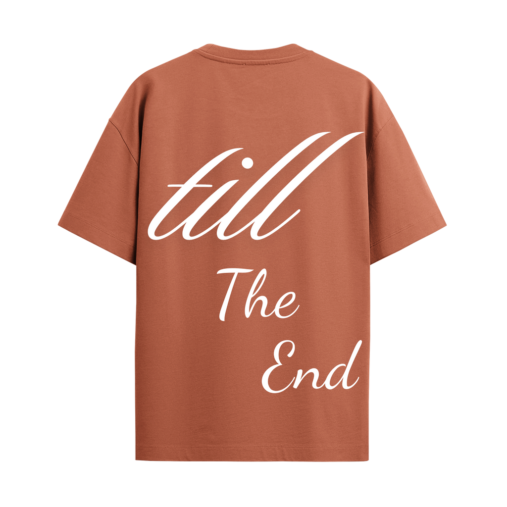 Till the end rust oversized tshirt